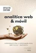Anal?tica Web & M?vil - Introducci?n a herramientas, m?tricas y reportes: Medici?n y Google Analytics