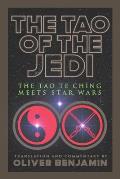 The Tao of the Jedi: The Tao Te Ching Meets Star Wars