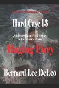 Hard Case 13: Raging Fury