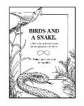 Birds and a Snake.: A fable about a Serpent's quest into the Kingdom of the Birds.