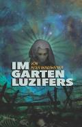 Im Garten Luzifers: Der Werdegang eines Suchenden