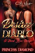 Desiree & Diablo: A Hood Love Story
