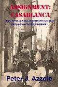 Assignment: CASABLANCA: A WWII Novel of Naval Intelligence and Spies