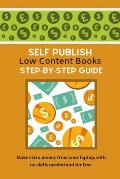 Self Publish Low Content Books: Step By Step Guide