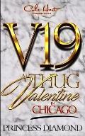 A Thug Valentine In Chicago: A Hood Love Story