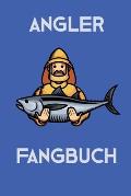 Angler Fangbuch: mit 2 Seiten f?r jeden Tag und Platz zur Eintragung von Schonzeiten