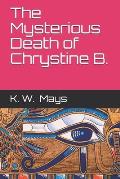 The Mysterious Death of Chrystine B.