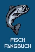 Fisch Fangbuch: mit 2 Seiten f?r jeden Tag und Platz zur Eintragung von Schonzeiten