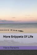 More Snippets Of Life