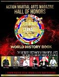 Action Martial Arts Magazine Hall of Honors World History Book: The World's Largest Event of Its Kind