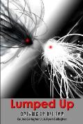 Lumped Up: Dreams To Die For
