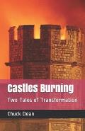 Castles Burning: Two Tales of Transformation