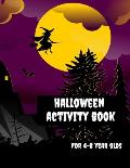 Halloween Activity Book for 4-8 Year Olds: Coloring Pages, Join the Dots, Tracing, Ghost Mazes. Seasonal Story Writing Prompts, Word Search Puzzles an