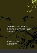 The Muvipix.com Guide to Adobe Premiere Rush: Simplified moviemaking for your desktop or mobile device