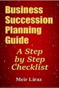 Business Succession Planning Guide: A Step by Step Checklist