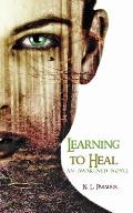Learning to Heal: An Awakened Novel