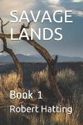 Savage Lands: Book 1