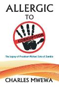 Allergic to Corruption: The Legacy of President Michael Sata of Zambia