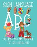 ABC Sign Language: Coloring Book For Left-Handed Kids 2-6 ASL Fingerspelling Cursive Hand Writing Practice Pages