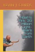 Noah's Ark: 39 Million Light-Years from Earth