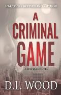 A Criminal Game: A Suspense Novel