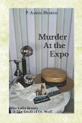 Murder At The Expo: Miss Sadie Brown & The Death of Dr. Wolf