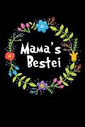 Mama's Bestei: A Perfect Gift For Your Mama's Bestei. Nothing Is More Important Than To Make Your Mama Happy. Make Happy To Your Mama