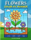 Flowers Color By Number: Coloring Book for Kids Ages 4-8