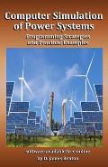 Computer Simulation of Power Systems: Programming Strategies and Practical Examples