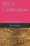 TESOL Certification: Introducing the main requirements of a Cert TESOL course