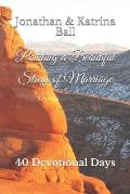 Painting a Beautiful Story of Marriage: 40 Devotional Days