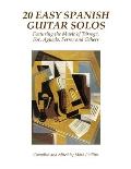 20 Easy Spanish Guitar Solos: Featuring the Music of T?rrega, Sor, Aguado, Ferrer and Others