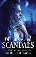 Of Curses and Scandals