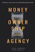 Money, Ownership. and Agency: As an Application of Promise Theory