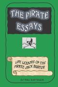 The Pirate Essays: Life Lessons of the Pirate Jack Burton
