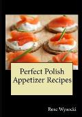 Perfect Polish Appetizer Recipes