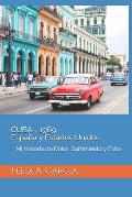 CUBA - 1969 Espa?a y Estados Unidos: Mi Historia de Dolor, Sufrimiento y ?xito