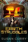 Earth Struggles: Book Three of the When Earth Paused Series