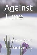 Against Time: A Novelette (2nd Edition)