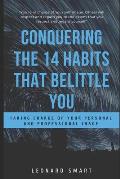 Conquering The 14 Habits That Belittle You: Taking Charge of Your Personal And Professional Image