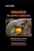 Orange in Appu's Mouth!: Tales for children - Mylee Series