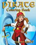Pirate Coloring Book For Kids Ages 4-8: Fun Pirate Coloring Book For Kids Ages 4-8, Awesome Pirate Adventures
