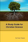 A Study Guide for Christian Science