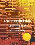 STEM THINKING SKILLS in Spatial Relation and Spatial Ability