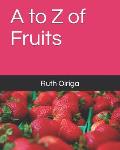 A to Z of Fruits