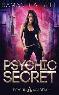 Psychic Secret: An Urban Fantasy Academy Romance