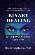 Binary Healing: Pythagorean Healing Level Two