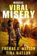 Viral Misery: Miracles (Book 2)