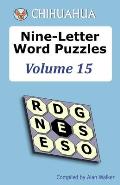 Chihuahua Nine-Letter Word Puzzles Volume 15