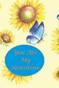 You Are My Sunshine: Sunflower and Blue Butterfly